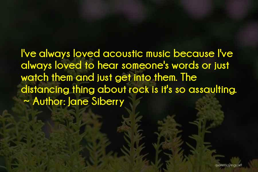 Acoustic Music Quotes By Jane Siberry