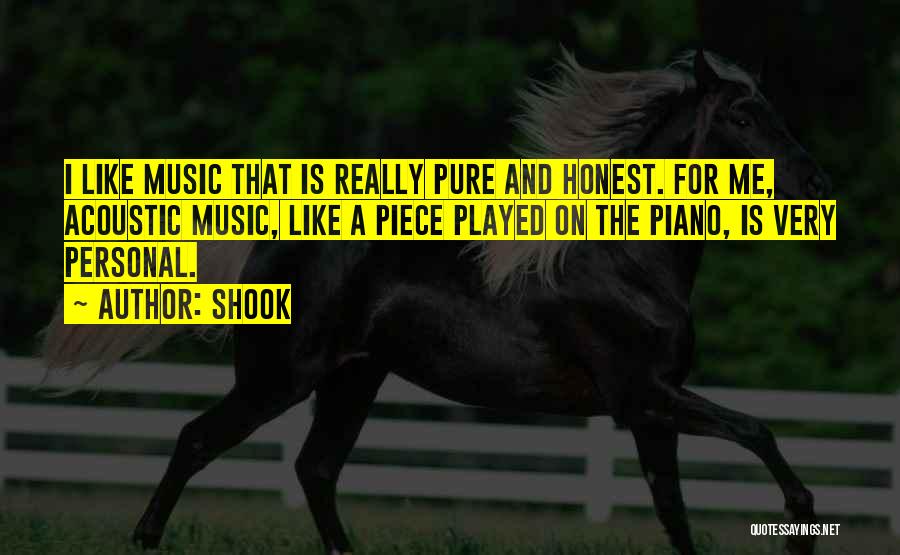 Acoustic Music Quotes By Shook