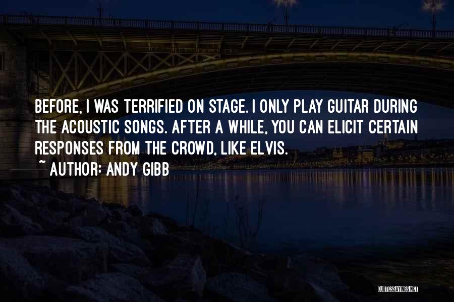 Acoustic Quotes By Andy Gibb