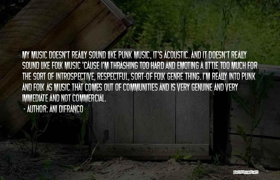 Acoustic Quotes By Ani DiFranco