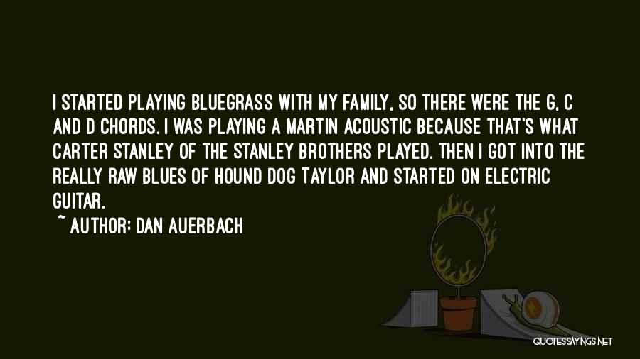 Acoustic Quotes By Dan Auerbach