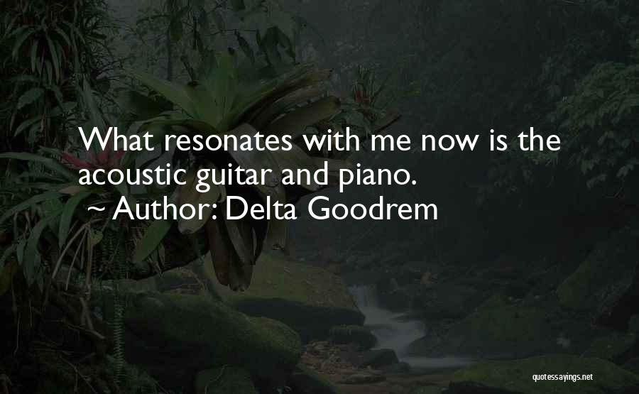 Acoustic Quotes By Delta Goodrem