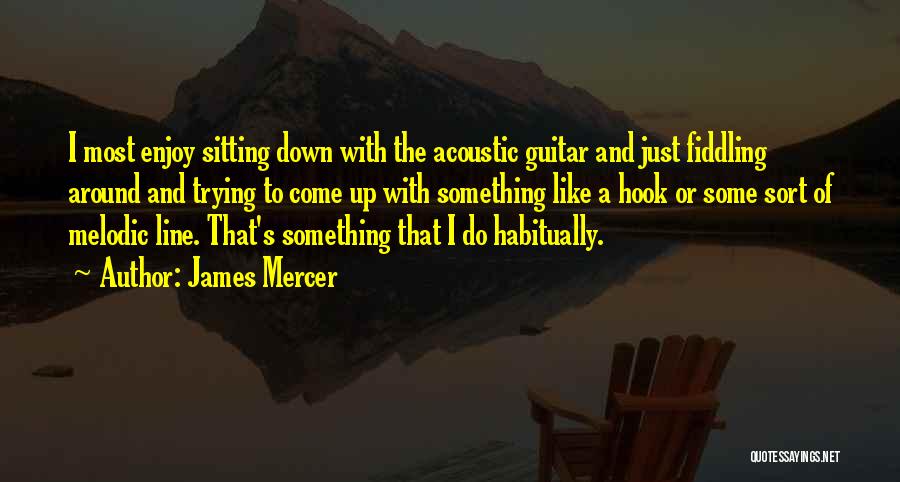 Acoustic Quotes By James Mercer