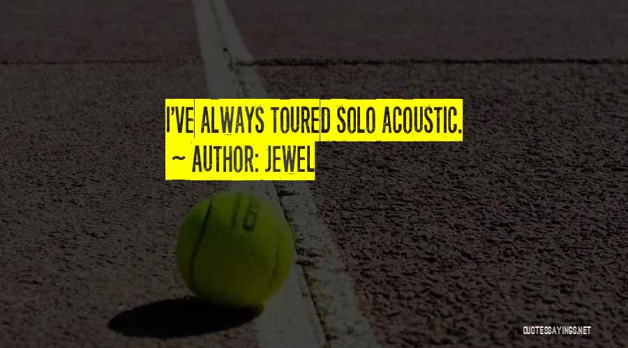 Acoustic Quotes By Jewel