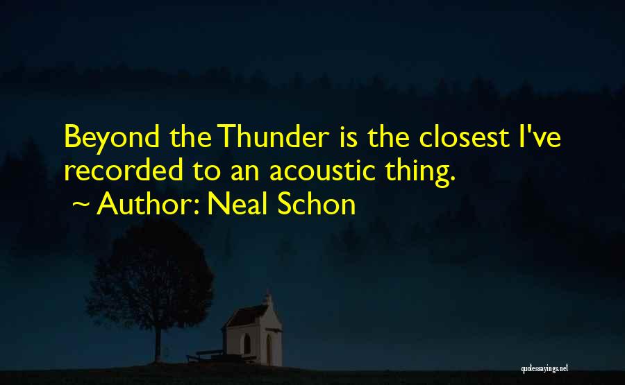 Acoustic Quotes By Neal Schon