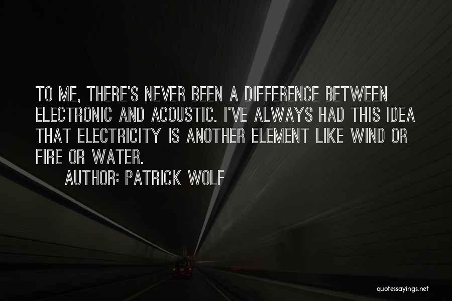 Acoustic Quotes By Patrick Wolf