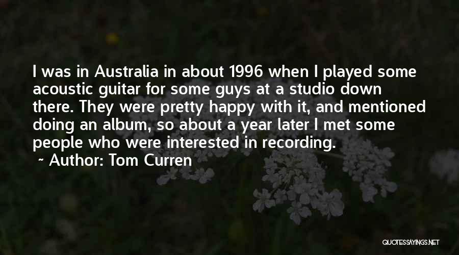 Acoustic Quotes By Tom Curren