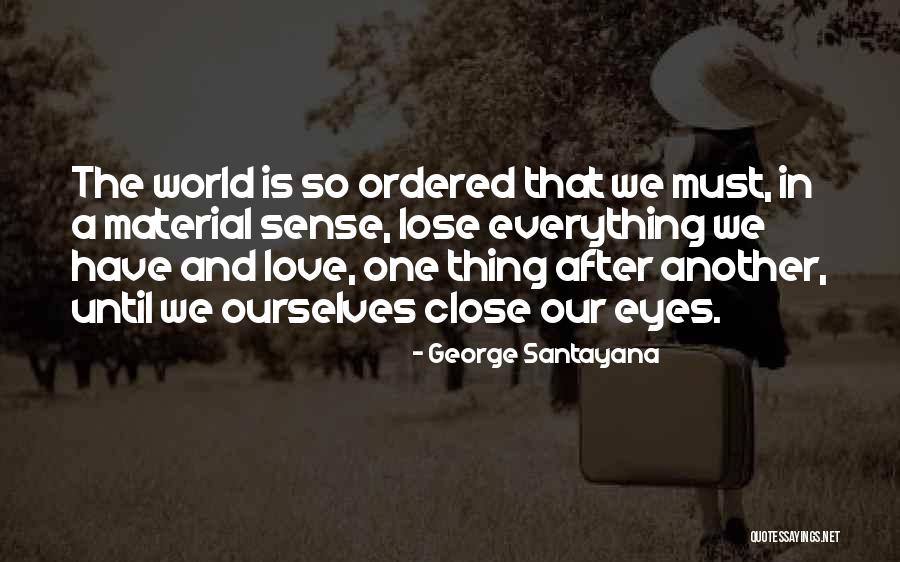 Acoustical Society Quotes By George Santayana Acoustical Society Quotes By George Santayana