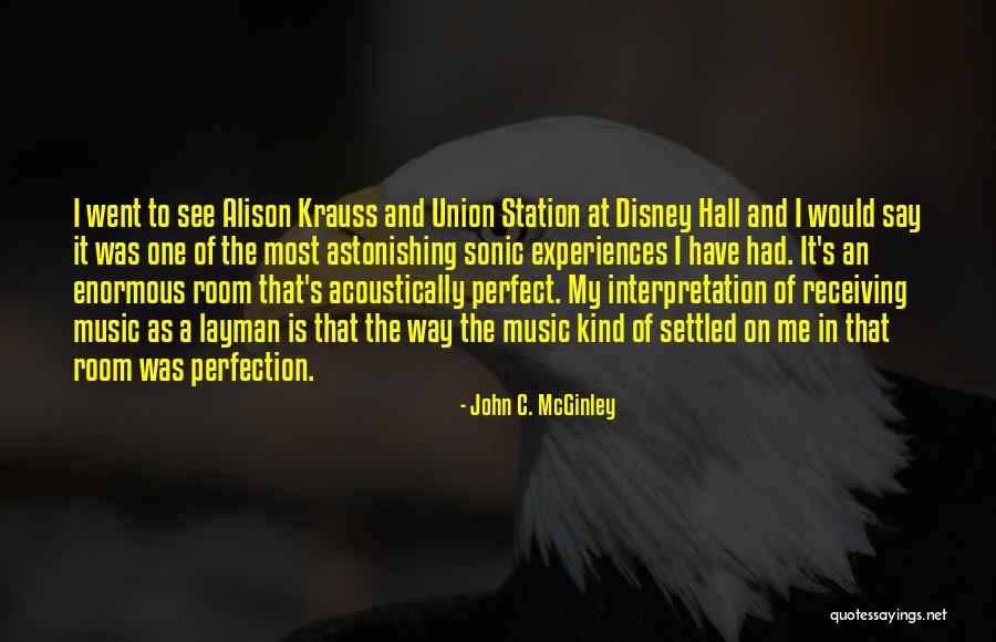 Acoustically Yours Quotes By John C. McGinley Acoustically Yours Quotes By John C. McGinley