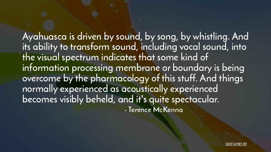 Acoustically Yours Quotes By Terence McKenna Acoustically Yours Quotes By Terence McKenna