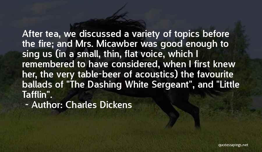 Acoustics Quotes By Charles Dickens