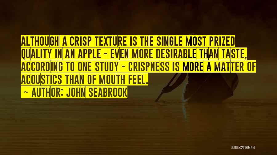 Acoustics Quotes By John Seabrook