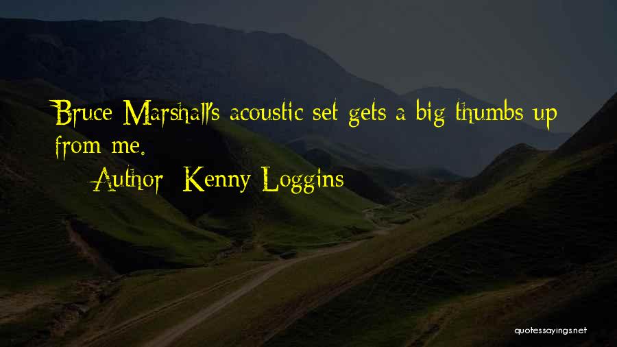 Acoustics Quotes By Kenny Loggins