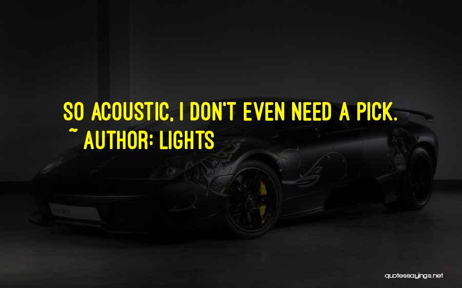 Acoustics Quotes By Lights