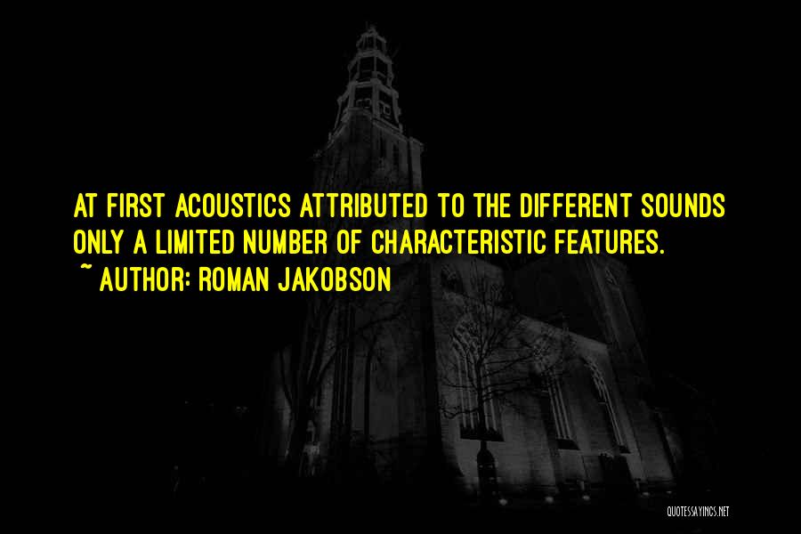 Acoustics Quotes By Roman Jakobson