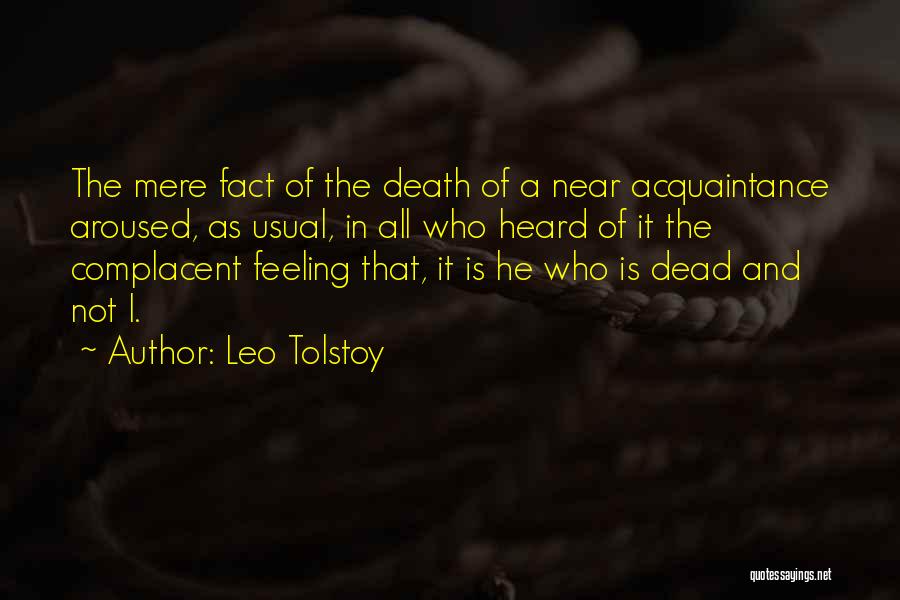 Acquaintance Death Quotes By Leo Tolstoy