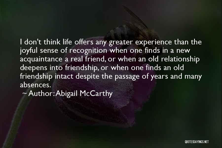 Acquaintance Friendship Quotes By Abigail McCarthy