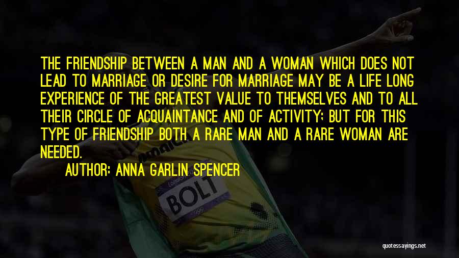 Acquaintance Friendship Quotes By Anna Garlin Spencer