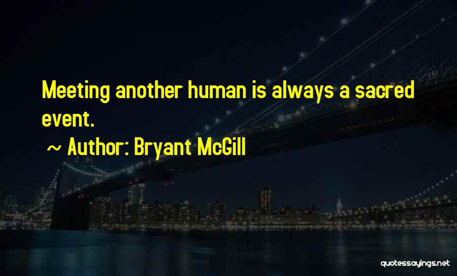 Acquaintance Friendship Quotes By Bryant McGill