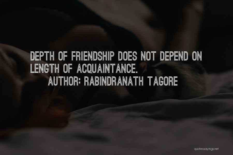 Acquaintance Friendship Quotes By Rabindranath Tagore