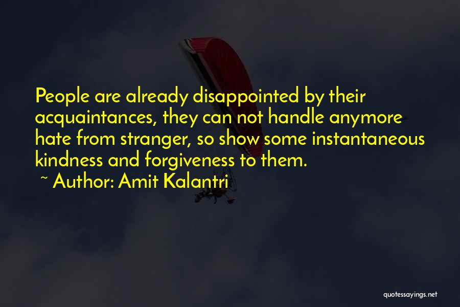 Acquaintances Quotes By Amit Kalantri