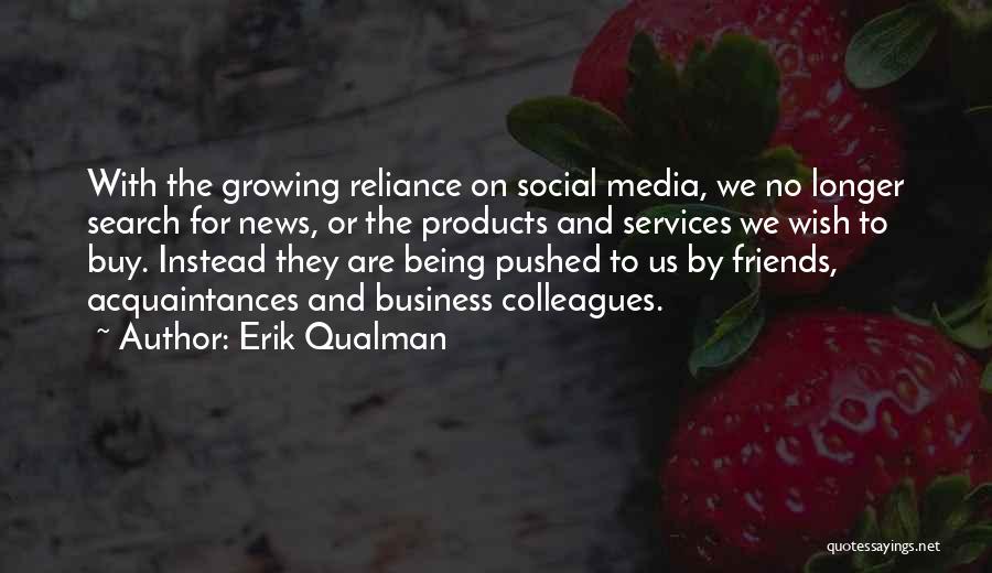 Acquaintances Quotes By Erik Qualman