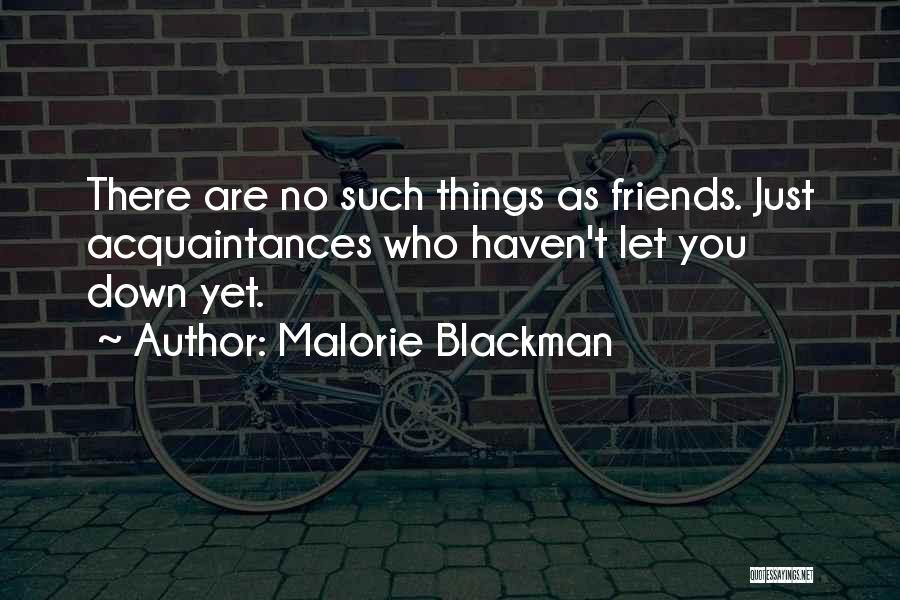 Acquaintances Quotes By Malorie Blackman