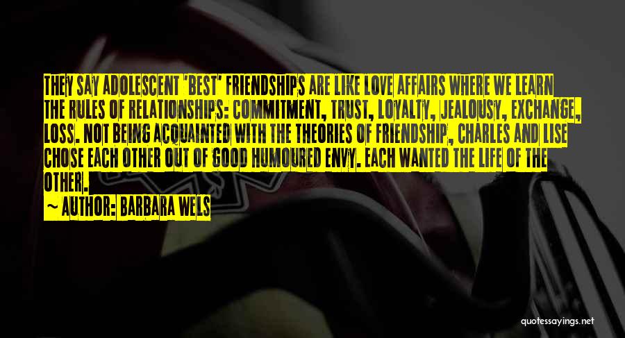 Acquainted Love Quotes By Barbara Wels