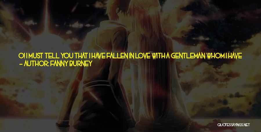 Acquainted Love Quotes By Fanny Burney