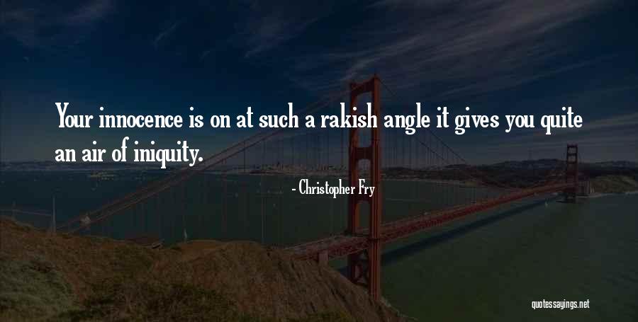 Acquaints Means Quotes By Christopher Fry Acquaints Means Quotes By Christopher Fry