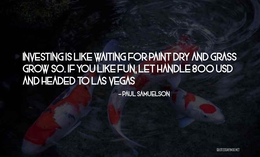 Acquird Quotes By Paul Samuelson Acquird Quotes By Paul Samuelson