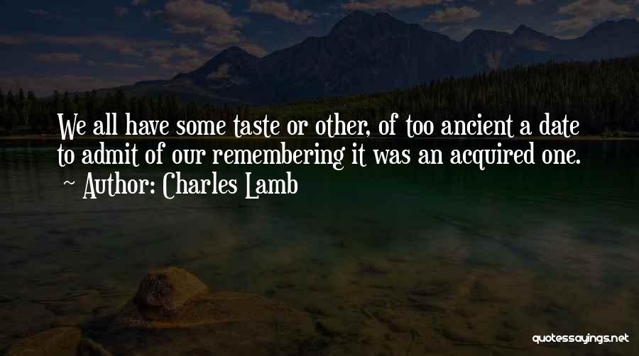Acquired Taste Quotes By Charles Lamb