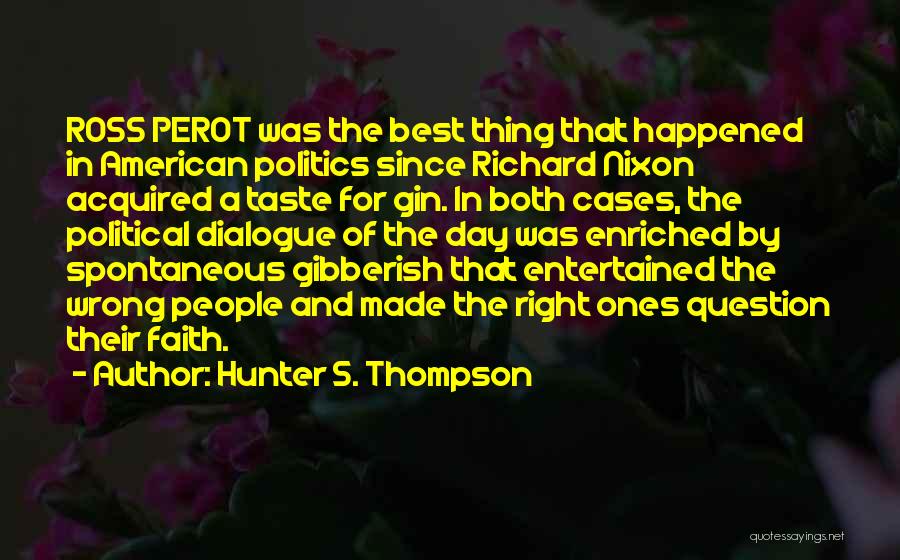 Acquired Taste Quotes By Hunter S. Thompson