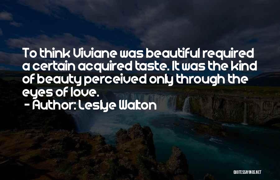 Acquired Taste Quotes By Leslye Walton