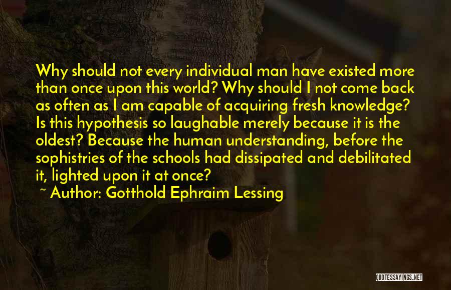 Acquiring Knowledge Quotes By Gotthold Ephraim Lessing