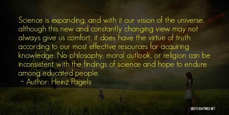 Acquiring Knowledge Quotes By Heinz Pagels