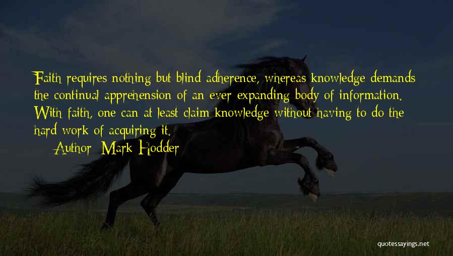 Acquiring Knowledge Quotes By Mark Hodder