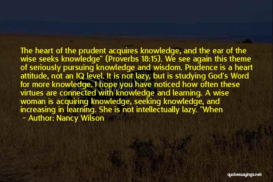 Acquiring Knowledge Quotes By Nancy Wilson