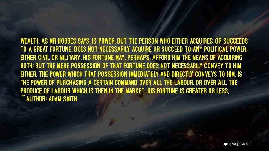 Acquiring Power Quotes By Adam Smith