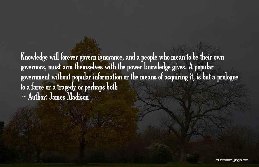 Acquiring Power Quotes By James Madison