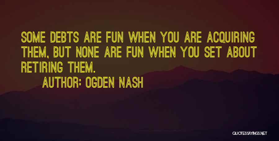 Acquiring Quotes By Ogden Nash