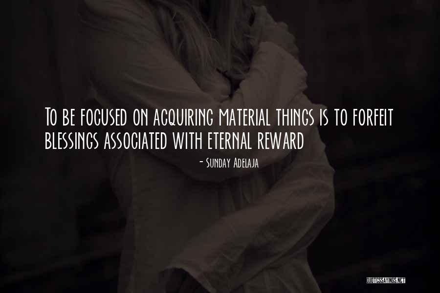 Acquiring Things Quotes By Sunday Adelaja Acquiring Things Quotes By Sunday Adelaja