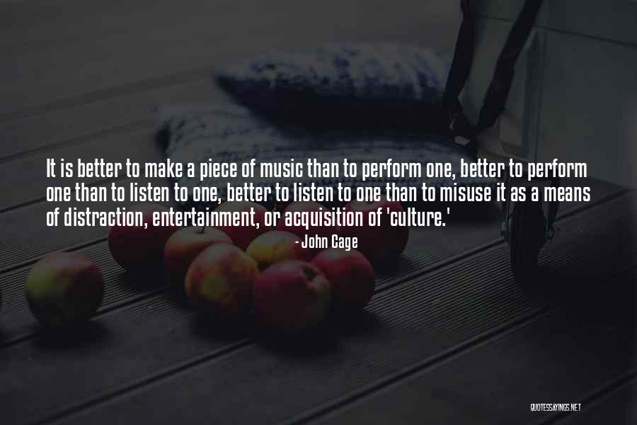 Acquisition Culture Quotes By John Cage Acquisition Culture Quotes By John Cage