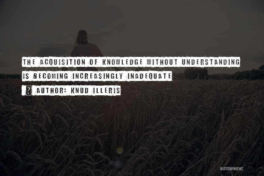 Acquisition Of Knowledge Quotes By Knud Illeris