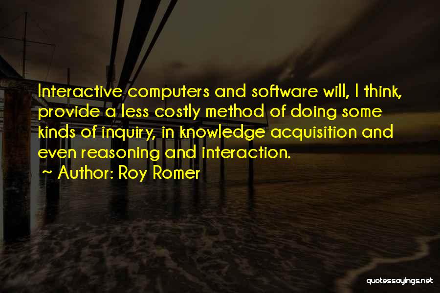 Acquisition Of Knowledge Quotes By Roy Romer