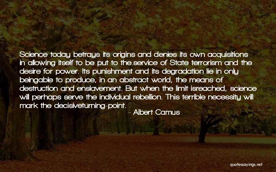 Acquisitions Quotes By Albert Camus