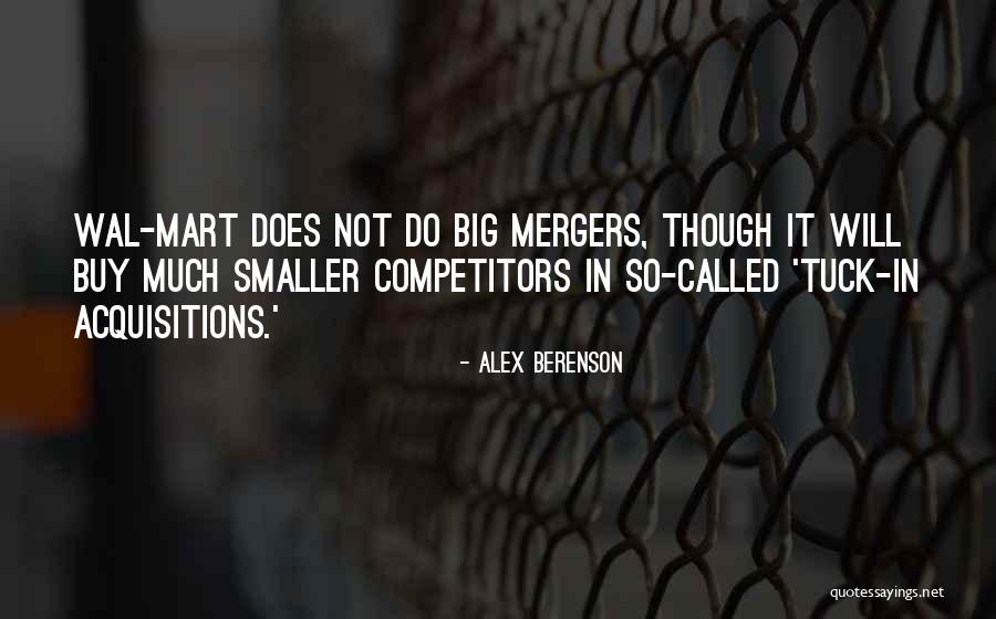 Acquisitions Quotes By Alex Berenson