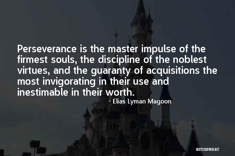 Acquisitions Quotes By Elias Lyman Magoon