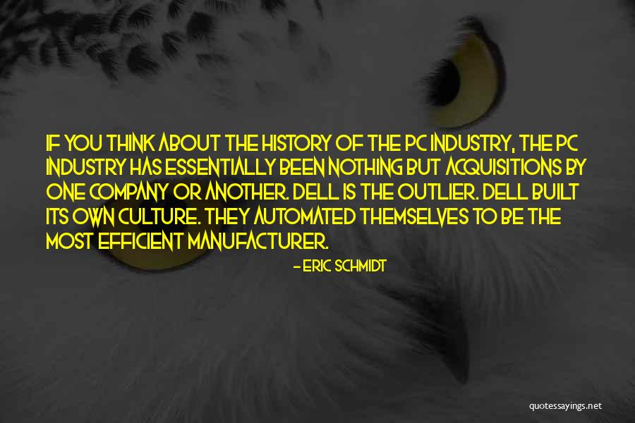 Acquisitions Quotes By Eric Schmidt