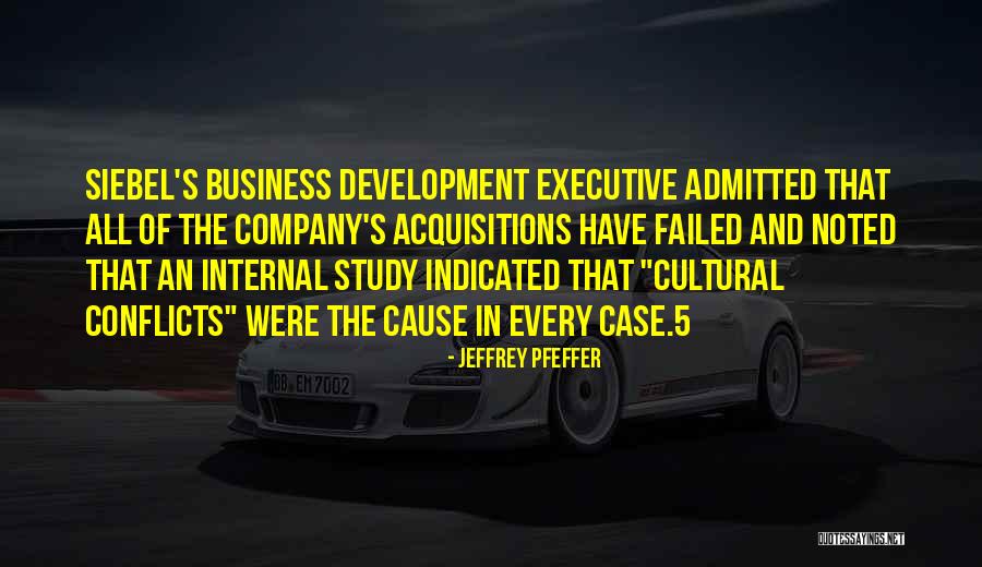 Acquisitions Quotes By Jeffrey Pfeffer